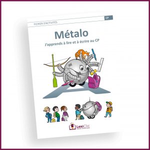 Méthode Métalo pour apprendre à lire et à écrire au CP, activités et différenciation