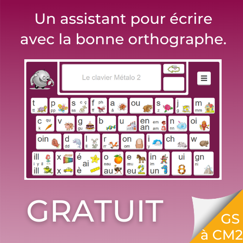 Apprendre à écrire avec la bonne orthographe avec le clavier Métalo